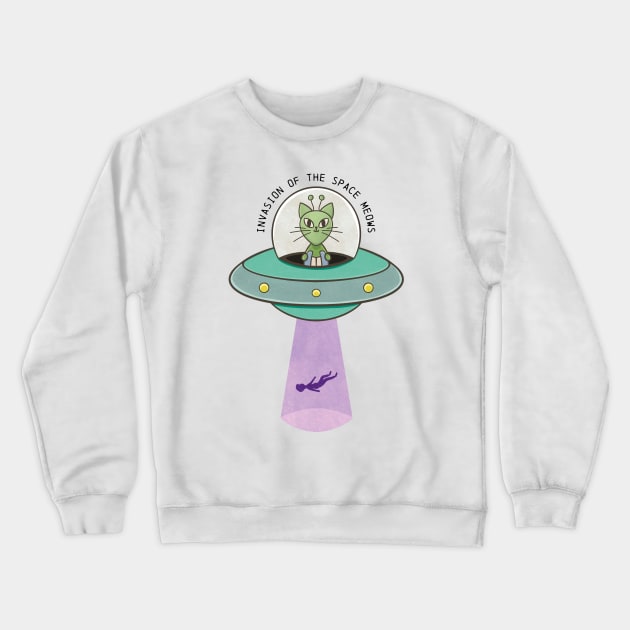 Invasion of the space meows for cat lovers and ufo enthusiast Crewneck Sweatshirt by GosiaArtGarden